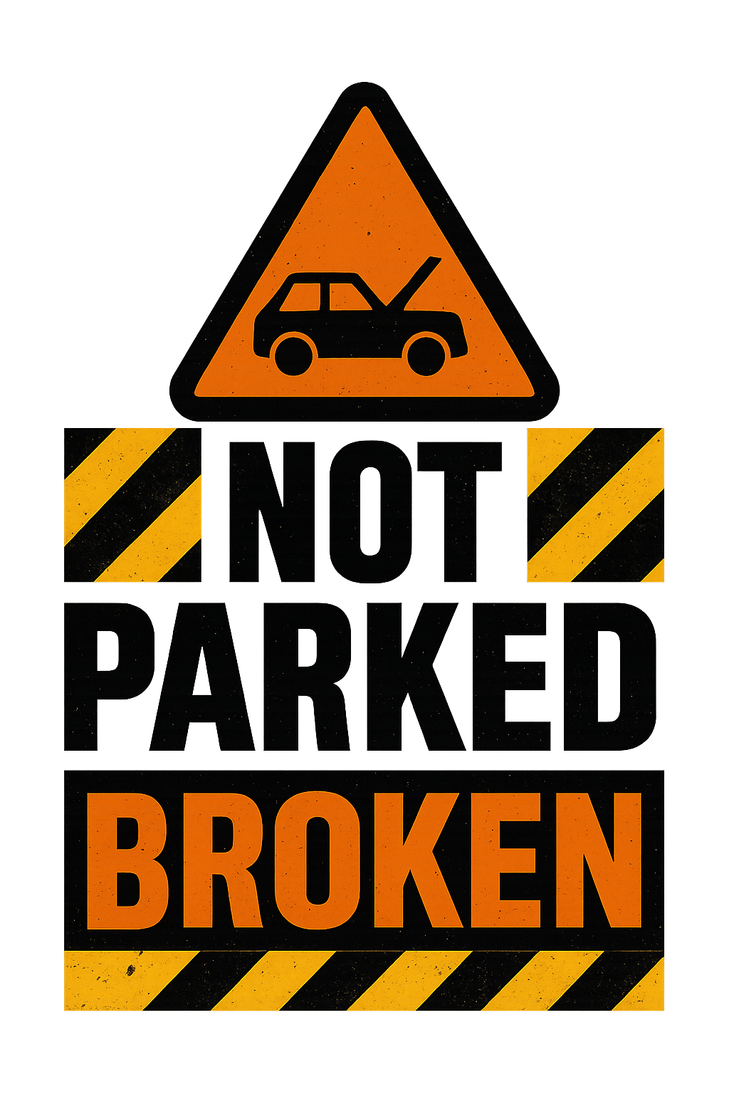 Design graphic: Breakdown, Not Parked